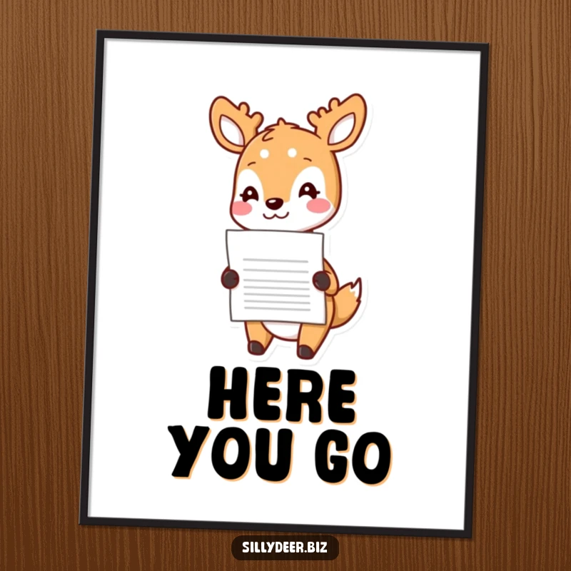 Funny Kawaii Deer Poster: Cute wall art print showing a deer happily delivering a document with a nod, perfect for cheerful decor.