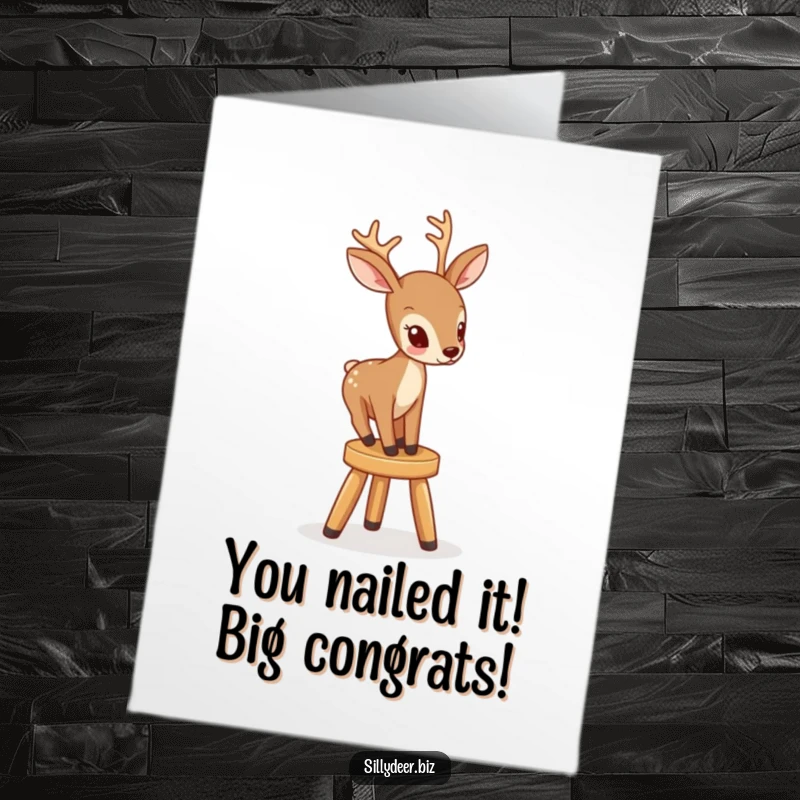 Funny Free Printable Congratulations Card: A deer achieves its goal, balancing precariously on a tiny stool. Hilarious success!